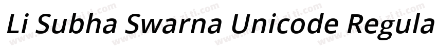 Li Subha Swarna Unicode Regular字体转换